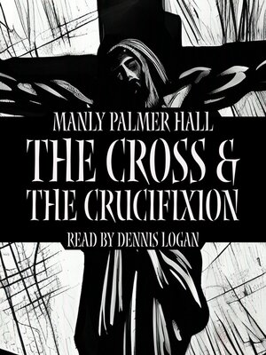 cover image of The Cross and the Crucifixion